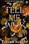 Tell Me Why : A Dark College Romance (Legacy of Lies Book 7) Book cover for Tell Me Why : A Dark College Romance (Legacy of Lies Book 7)