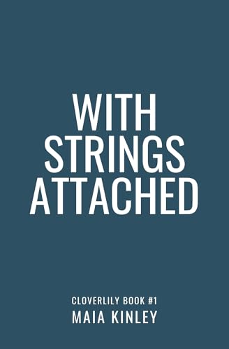 With Strings Attached (Cloverlily #2)