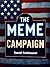 The Meme Campaign: How Soci...