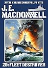 J.E. Macdonnell 29: Fleet Destroyer: A World War 2 Naval Adventure
