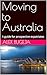 Moving to Australia: A guid...