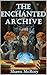 The Enchanted Archive