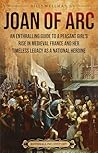 Joan of Arc: An E...