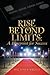 Rise Beyond Limits by Michael Britt