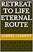 Retreat to Life Eternal Route