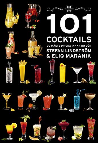 101 Cocktails du måste dricka innan du dör (Hardcover)