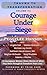 Courage Under Siege: Trauma to Transformation