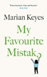 My Favourite Mistake by Marian Keyes