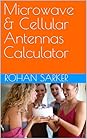 Microwave & Cellular Antennas Calculator by Rohan Sarker