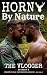 Horny By Nature (The Vlogge...