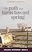 The Path That Turns Toward Spring (Mailbox Mysteries Book 4)