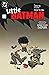 Little Batman: Month One (2...