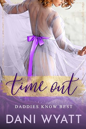 Time Out (Daddies Know Best #5)