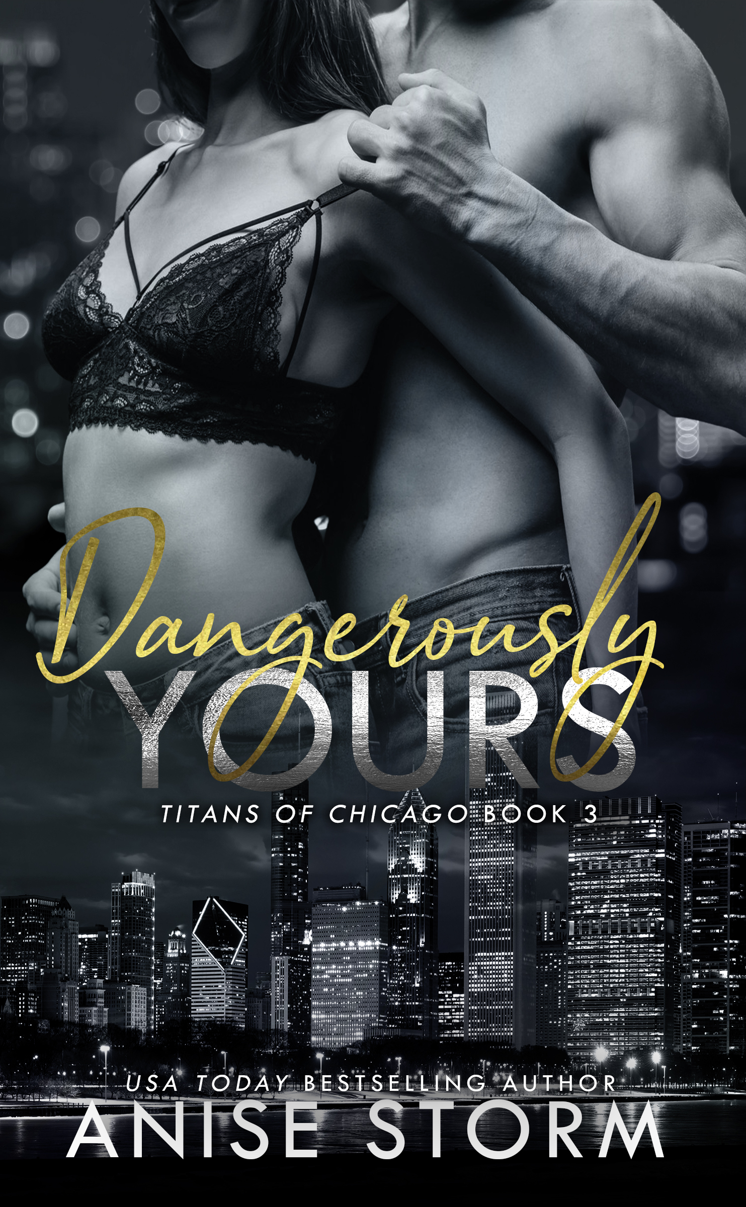 Dangerously Yours (Titans of Chicago #3)