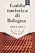 Guida turistica di Bologna ...