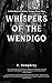 Whispers of the Wendigo
