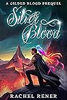 Silver Blood: A G...