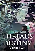 Threads of Destiny: Volume 4