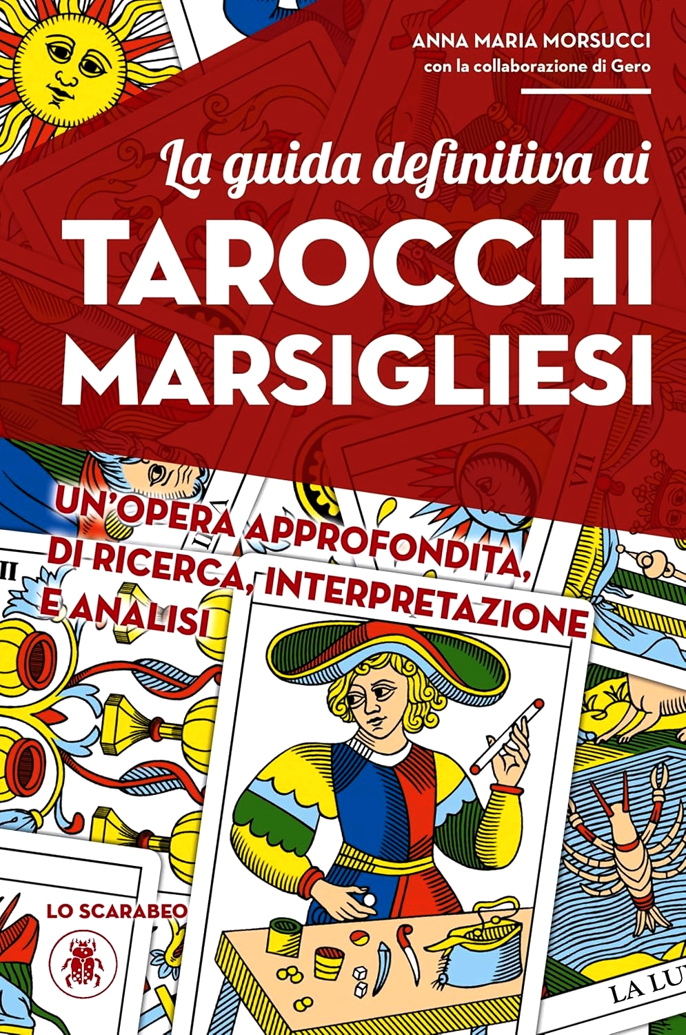 La guida definitiva ai tarocchi marsigliesi (Hardcover)