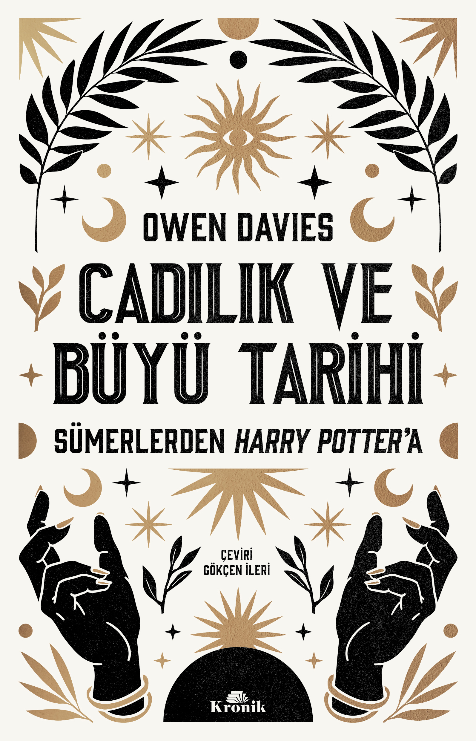 Cadılık ve Büyü Tarihi : Sümerlerden Harry Potter’a
