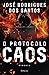 O Protocolo Caos (Tomás Noronha, #13)