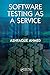 Software Testing as a Service