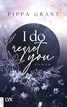 I Do Regret You (...