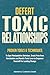 Defeat Toxic Relationships by Mindful Connections