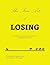 The Fine Art of Losing
