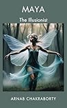 Maya: The Illusionist