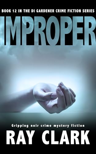 Improper (DI Gardener #12)