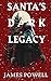 Santa's Dark Legacy
