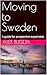Moving to Sweden by Alex Bugeja