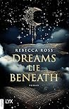 Dreams Lie Beneath