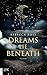 Dreams Lie Beneath (German Edition)