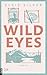 Wild Eyes (Rose Hill, #2)
