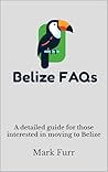 Belize FAQs: A de...