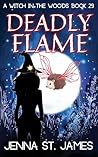 Deadly Flame by Jenna St. James