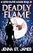 Deadly Flame (Witch in the Woods, #29)