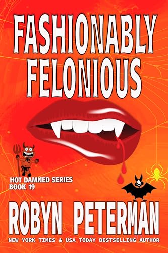 Fashionably Felonious (Hot Damned #19)