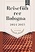 Reiseführer Bologna 2024-20...