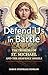 Defend Us in Battle: The Promises of St. Michael and the Heavenly Angels