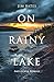 On Rainy Lake and Other Sto...