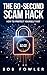 The 60 Second Scam Hack by Bob Fowler