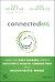 Connectedness: How the Best Leaders Create Authentic Human Connection in a Disconnected World