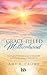 Grace-Filled Motherhood by Amy B. Crowe