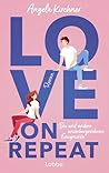 Love On Repeat: D...