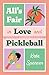 All's Fair in Love and Pickleball