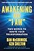 Awakening Who "I Am": Two Words to Ignite Your Transformation