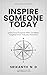 Inspire Someone Today: Igni...